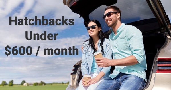 Hatchback Payments Under $600 a month.